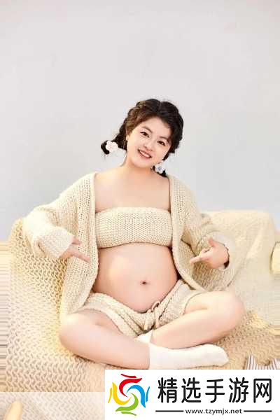 大肚子怀孕无限怀孕生孩子