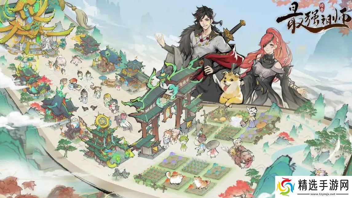 最强祖师值得培养人物有哪些？最强角色推荐2025