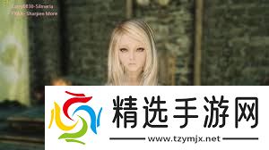 震惊！上古卷轴5女角色美化竟藏这些超绝攻略，让你美出新高度！