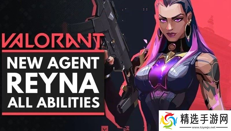 无畏契约芮娜有什么技能 芮娜战斗技巧详解